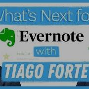 What S Next For Evernote With Tiago Forte