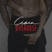 Ciara Overdose