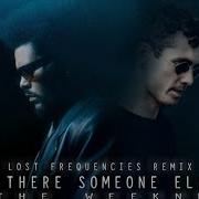 Lost Frequencies Is There Someone Else