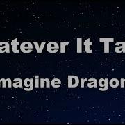 Whatever It Takes Imagine Dragons Karaoke With Guide Melody Instrumental