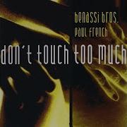 Don T Touch Too Much Radio Edit