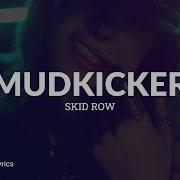 Skid Row Mudkicker Only Instrumental