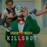 Dababy Migos Killshot