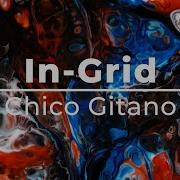 In Grid Chico Gitano