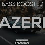 Azeri Bass Boosted Music