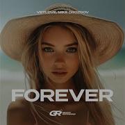 Vetlove Mike Drozdov Forever Extended Mix