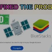 Fix Bluestacks Authentication Is Required You Need To Sign Into Your Google Account