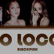 Blackpink So Loco