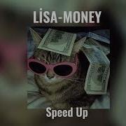 Lisa Money Speed Up