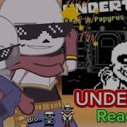 Undertale React To Papyrus And Sans Aus