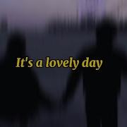 Erica Jennings It S A Lovely Day Lyrics