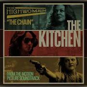 The Chain From The Motion Picture Soundtrack The Kitchen