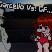 Friday Night Funkin Girlfriend Vs Garcello