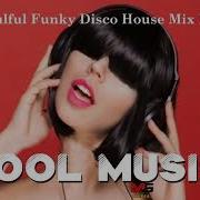 Cool Music Lounge Disco Nu Disco Mix Vol 22