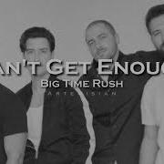 Big Time Rush Cant Get Enough Edit Audio