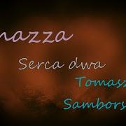 Shazza Tomasz Samborski Serca Dwa