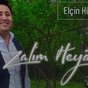 Elcin Huseynov Zalim Heyat Official Clip 2018