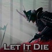 Epic Pop Let It Die By Rival Ft Philip Strand