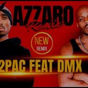 2Pac Remix Dmx Facing Death Azzaro Remix