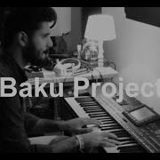 Baku Project Bu Sevgi