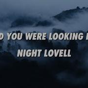 Night Lovell I Heard You Were Looking For Me Lyrics