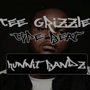 Tee Grizzley Type Beat Hunnit Bandz Free Download