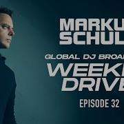 Markus Schulz Weekly Drive 32