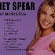 Britney Spears Greatest Hits Playlist Britney Spears Collection