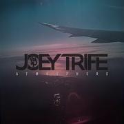 Joey Trife Atmosphere