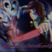 Determination Undertale Slowed