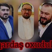 Seyyid Taleh Seyyid Fariq Seyyid Peyman 3 Qardaş Oxudular 2019