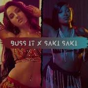 Buss It X Saki Saki Slowed