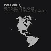 Chelonis R Jones You Ll Never Change The World Feat Chelonis R Jones Oliver Koletzki Remix