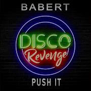 Babert Push It