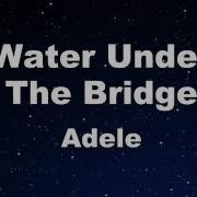 Water Under The Bridge Adele Karaoke With Guide Melody Instrumental