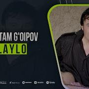 Рустам Гоипов Лайло Rustam Goipov Laylo