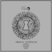 Cesar M Physical