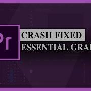 How To Fix Essential Graphics Crash In Adobe Premiere Pro Cc