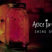 Alice In Chains Swing On This