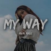 Ava Max My Way