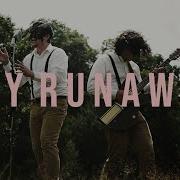 Hey Runaway