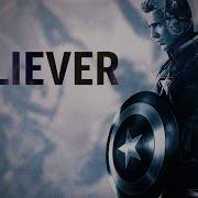 Captain America Imagine Dragons Believer