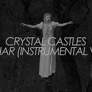 Char Crystal Castles Instrumental