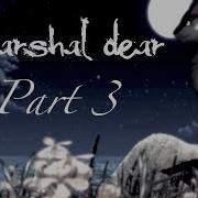 Mapleshade Marshal Dear Part 3