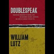William Lutz Doublespeak And Language Manipulation 1989
