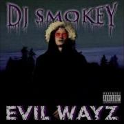 Dj Smokey Evil Wayz Full Tape