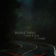 Enpon Sven Wicked Games Ft Evangel