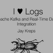 I Logs Apache Kafka And Real Time Data Integration