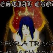 Celestial Crown Two For A Tragedy Nightwish Cover