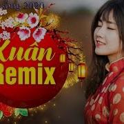 Đoản Xuân Ca Remix Lk Nhạc Sống Xuân 2020 Remix Bass Căng Thủng Loa